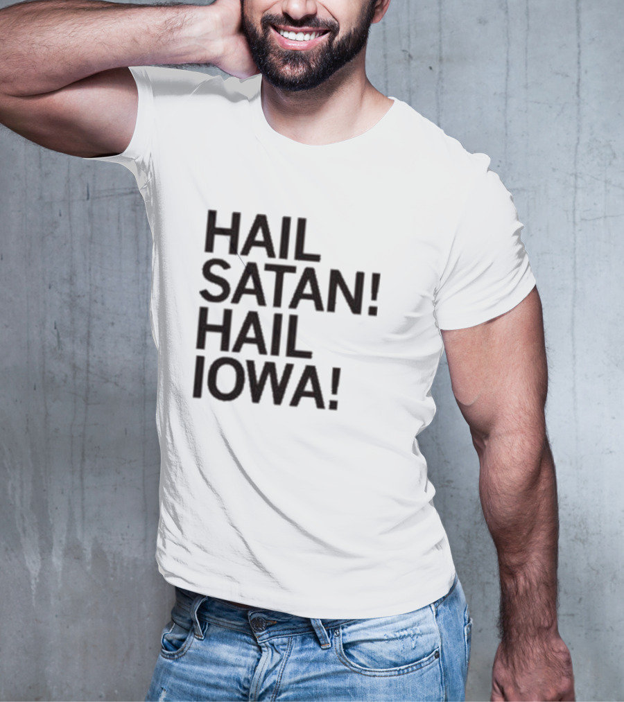 Hail Satan Hail Iowa T-Shirt