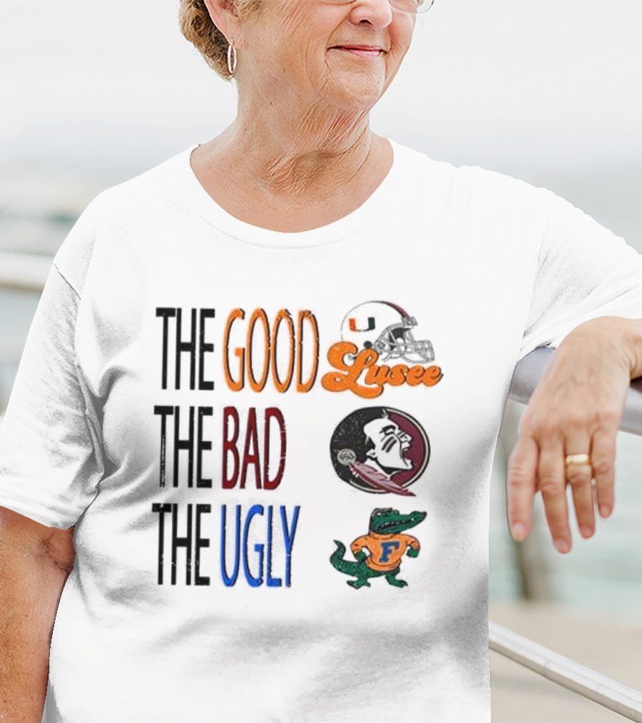 University Of Miami The Good The Bad The Ugly Hurricanes Seminoles Gators T-Shirt