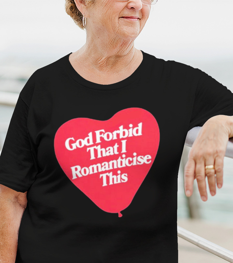 James Marriott God Forbid That I Romanticise This Heart Balloon T-Shirt