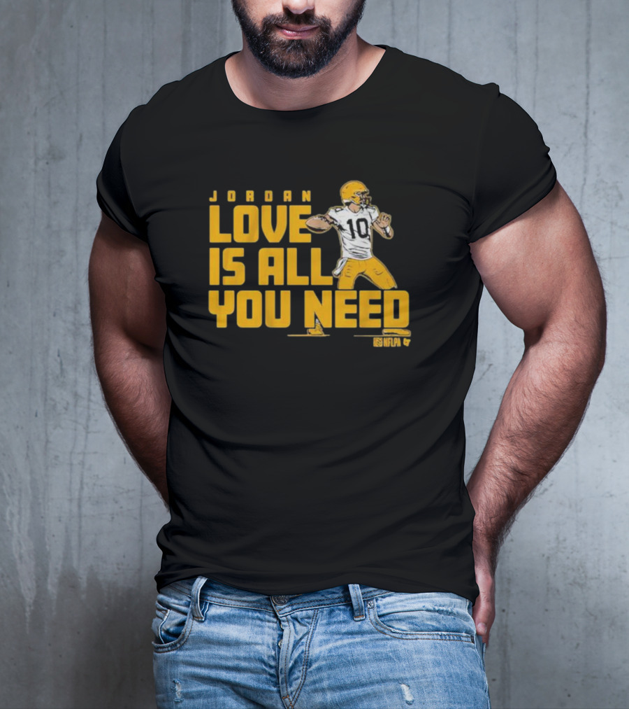 Jordan Love Is All You Need NFLPA Football Player Packers T-Shirt