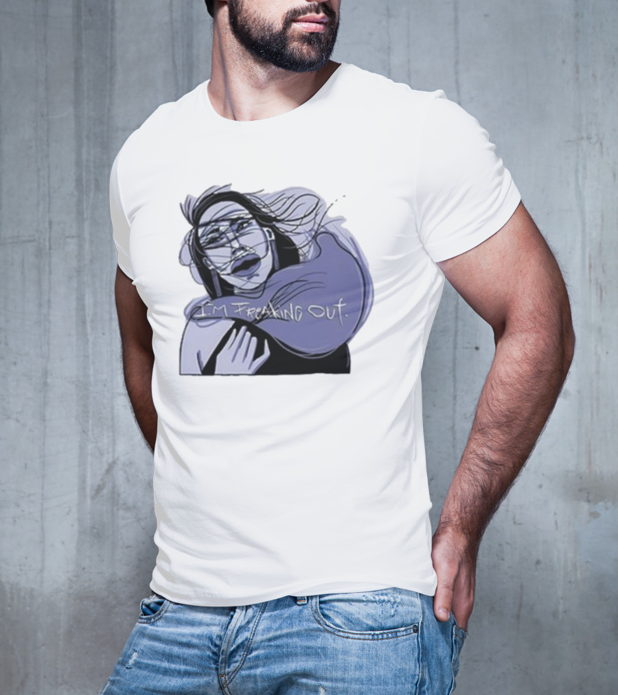 I'm Freaking Out Artistic Expression In Emotional Turmoil T-Shirt
