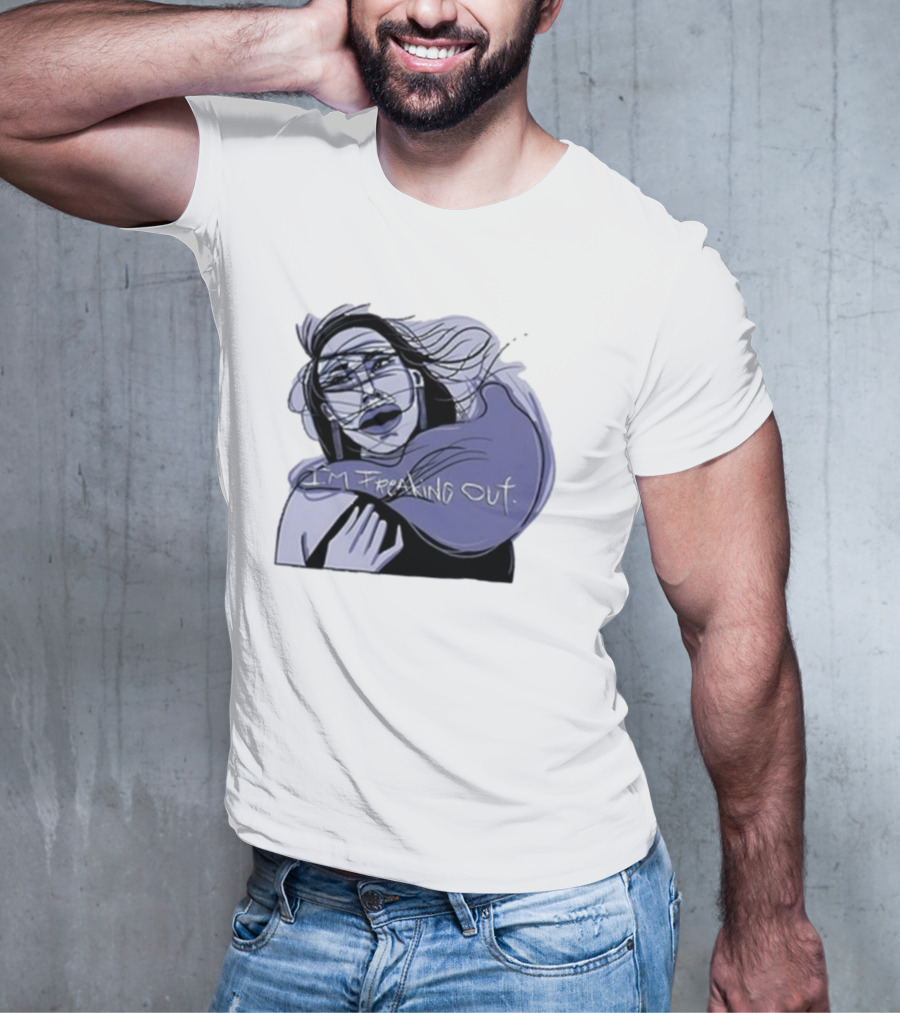 I'm Freaking Out Artistic Expression In Emotional Turmoil T-Shirt