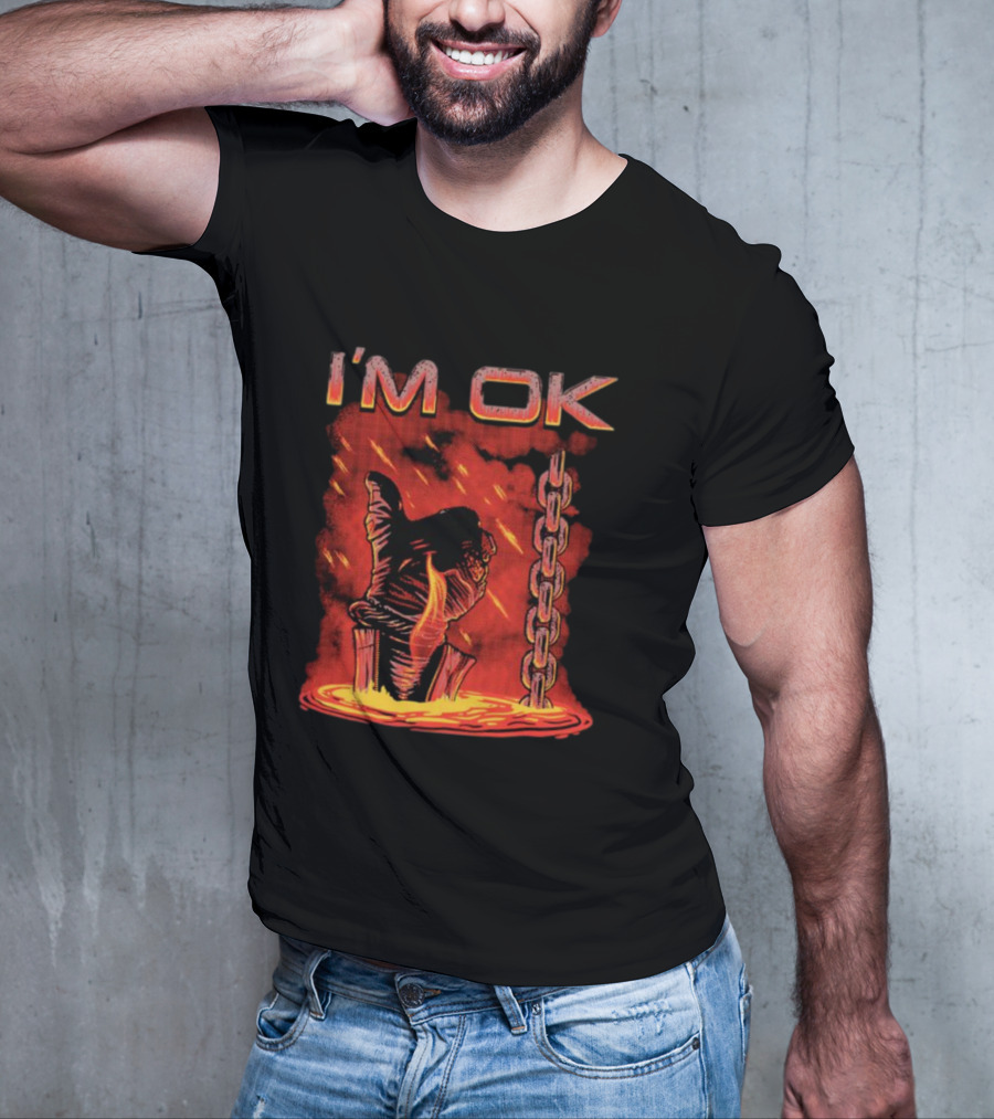 I'm Ok Arm Tied Under Lava Chain Rain T-Shirt