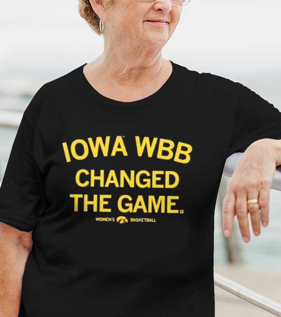 Iowa WBB Changed The Game Women's Basketball Hawkeyes T-Shirt