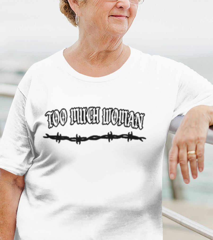 Too Much Woman Gatlin Barbed Wire T-Shirt