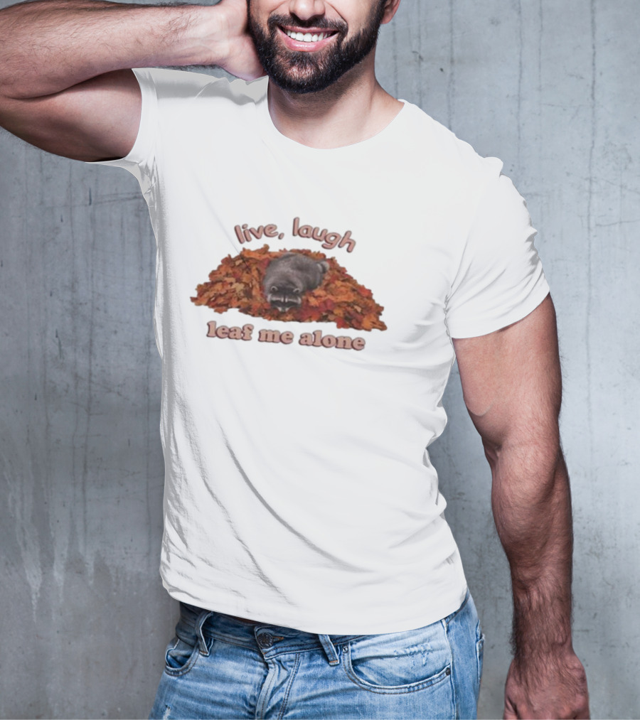 Live Laugh Leaf Me Alone Raccoon Autumn Leaves T-Shirt