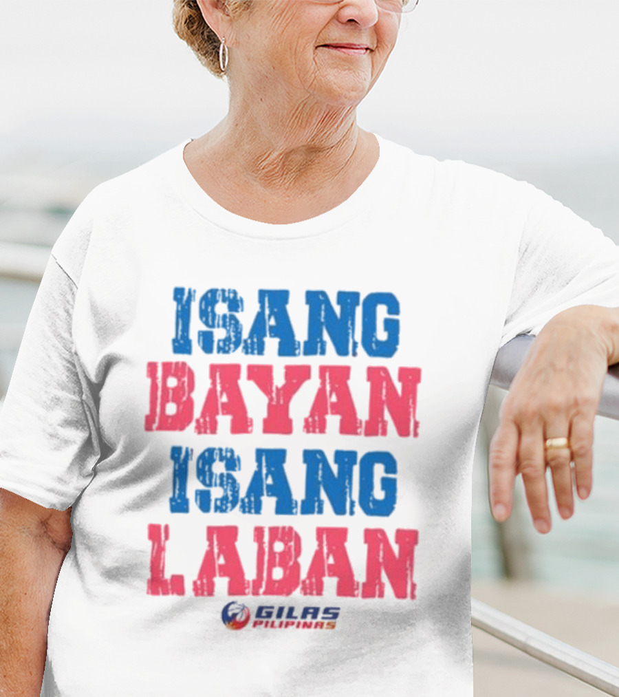 ISANG BAYAN ISANG LABAN GILAS PILIPINAS T-Shirt