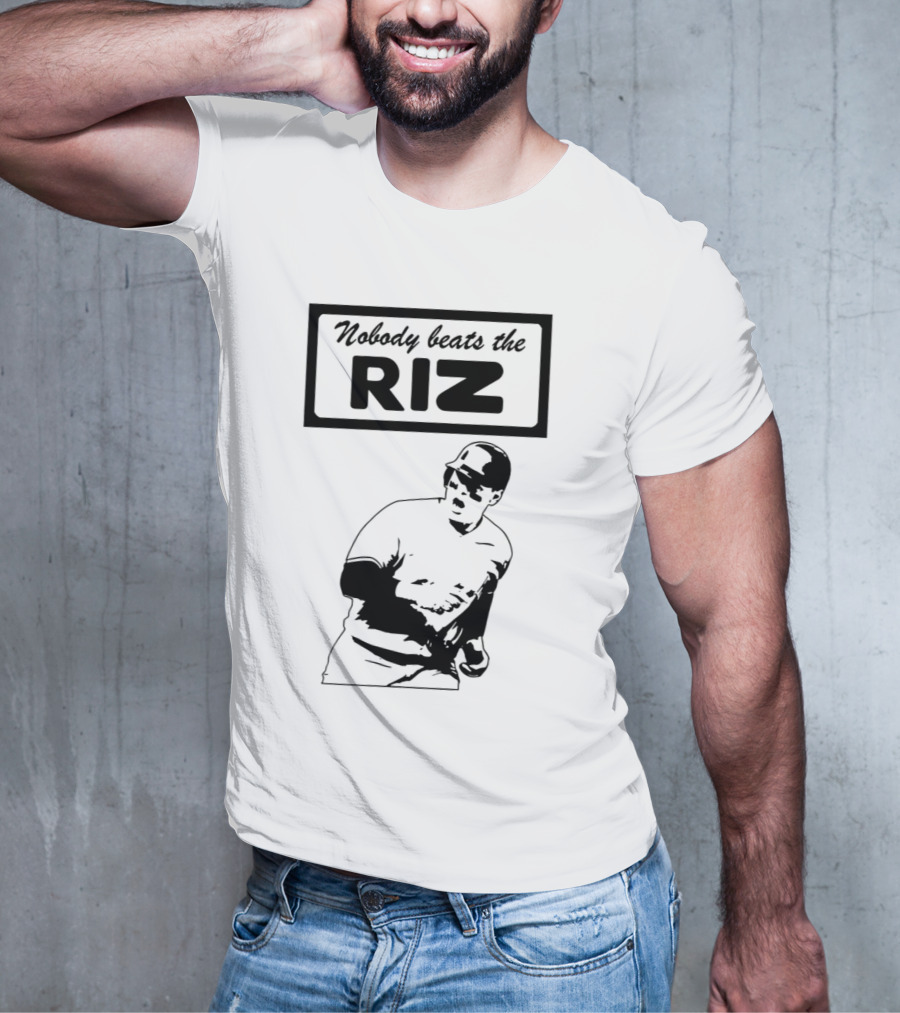Nobody Beats The Riz Baseball T-Shirt