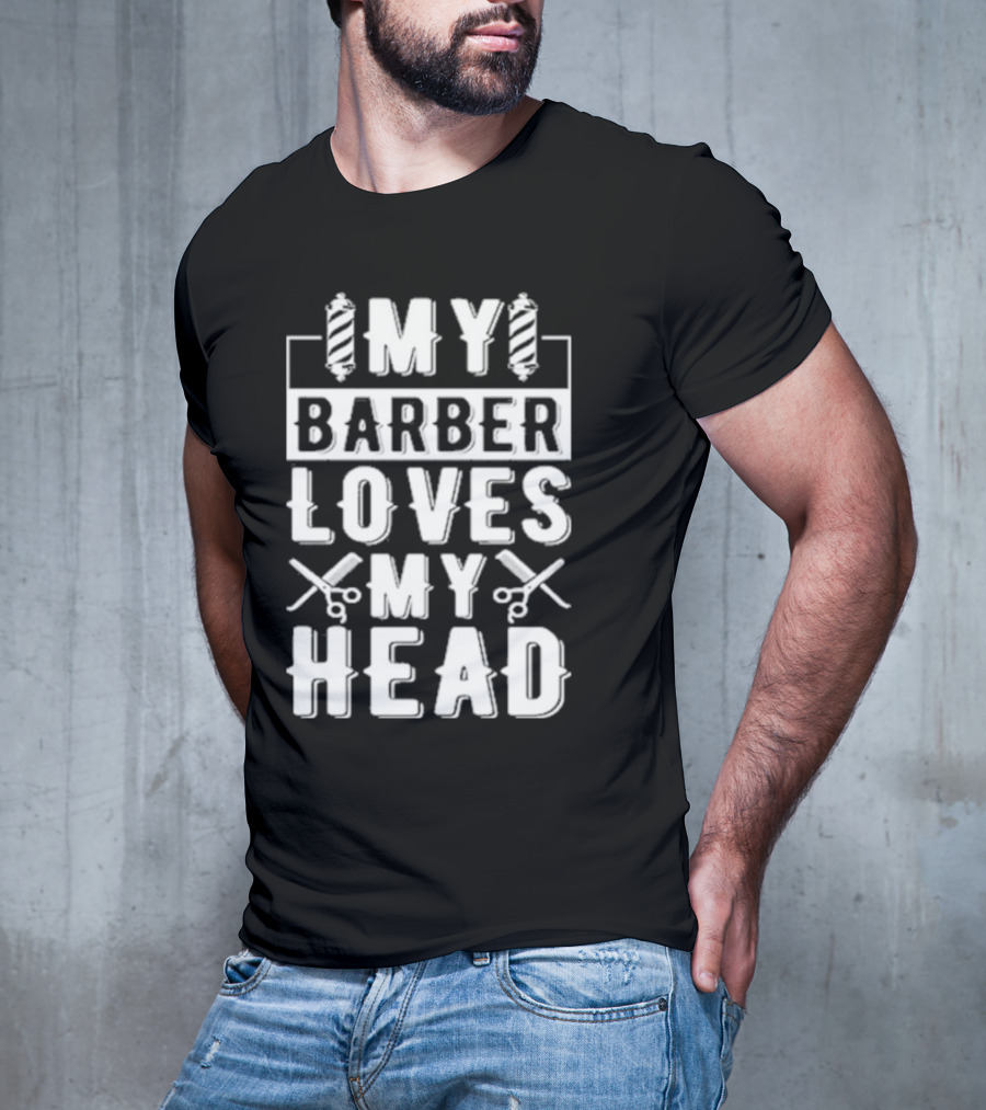 Summerhays Bros My Barber Loves My Head Barber Pole Scissors T-Shirt