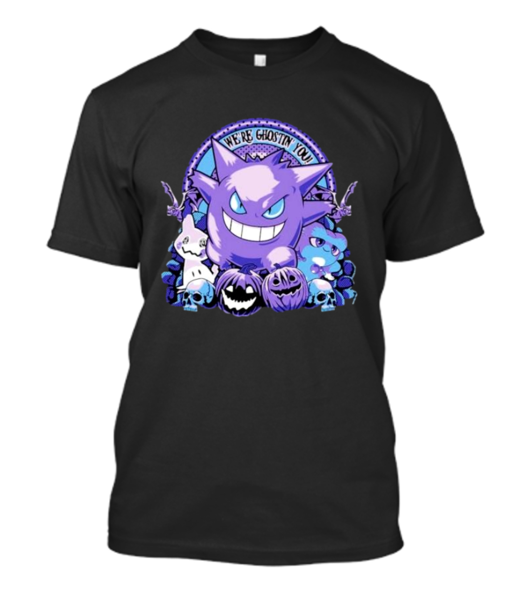 We’re Ghostin’ You Pokemon Haunter Gengar Spooky Pumpkins Skulls T-Shirt