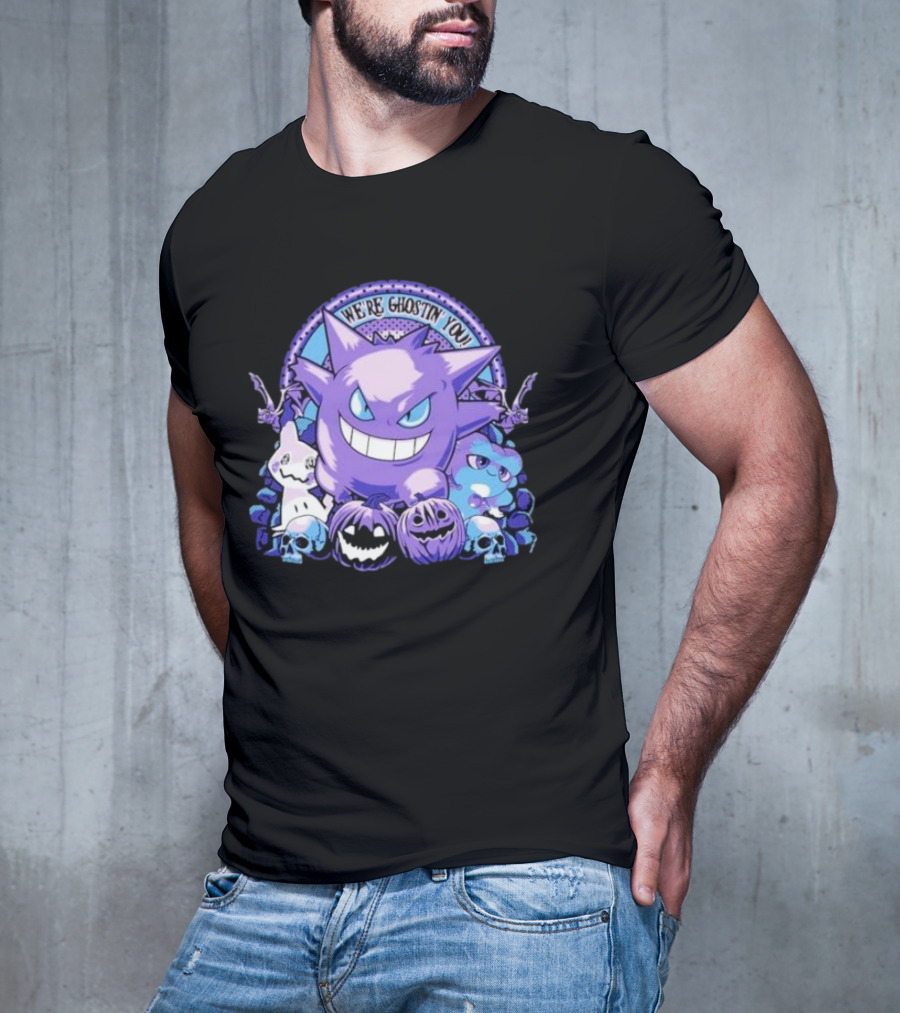 We’re Ghostin’ You Pokemon Haunter Gengar Spooky Pumpkins Skulls T-Shirt
