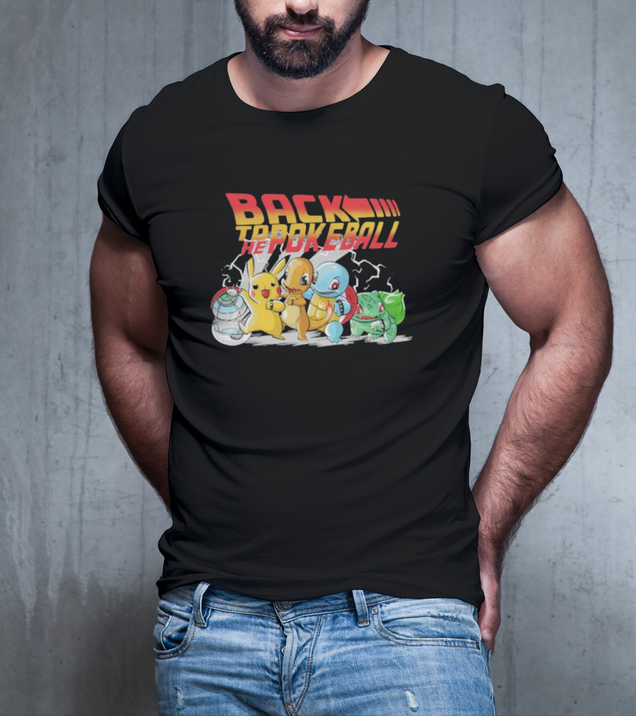 BACK TO THE POKEBALL PIKACHU CHARMANDER SQUIRTLE BULBASAUR T-Shirt