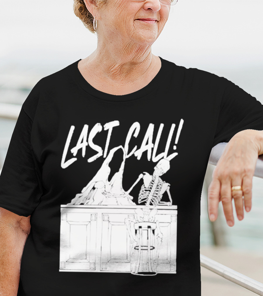 LAST CALL SKELETON SITTING AT BAR T-Shirt
