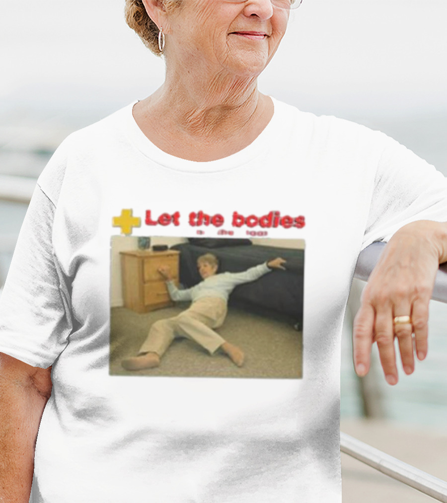 Let The Bodies Fall Help Alert T-Shirt