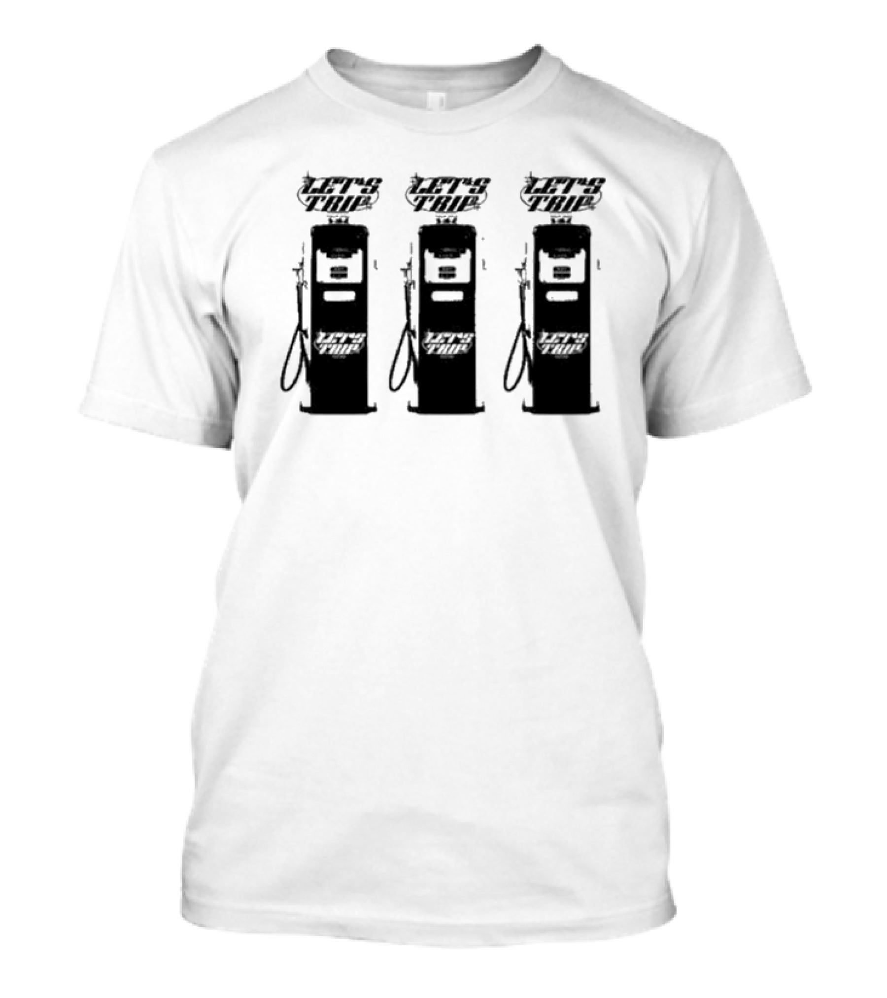 Let’s Trip Fuel Gas Pump Trio T-Shirt