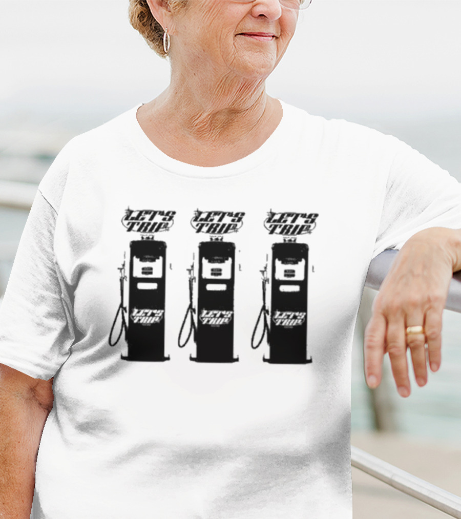 Let’s Trip Fuel Gas Pump Trio T-Shirt