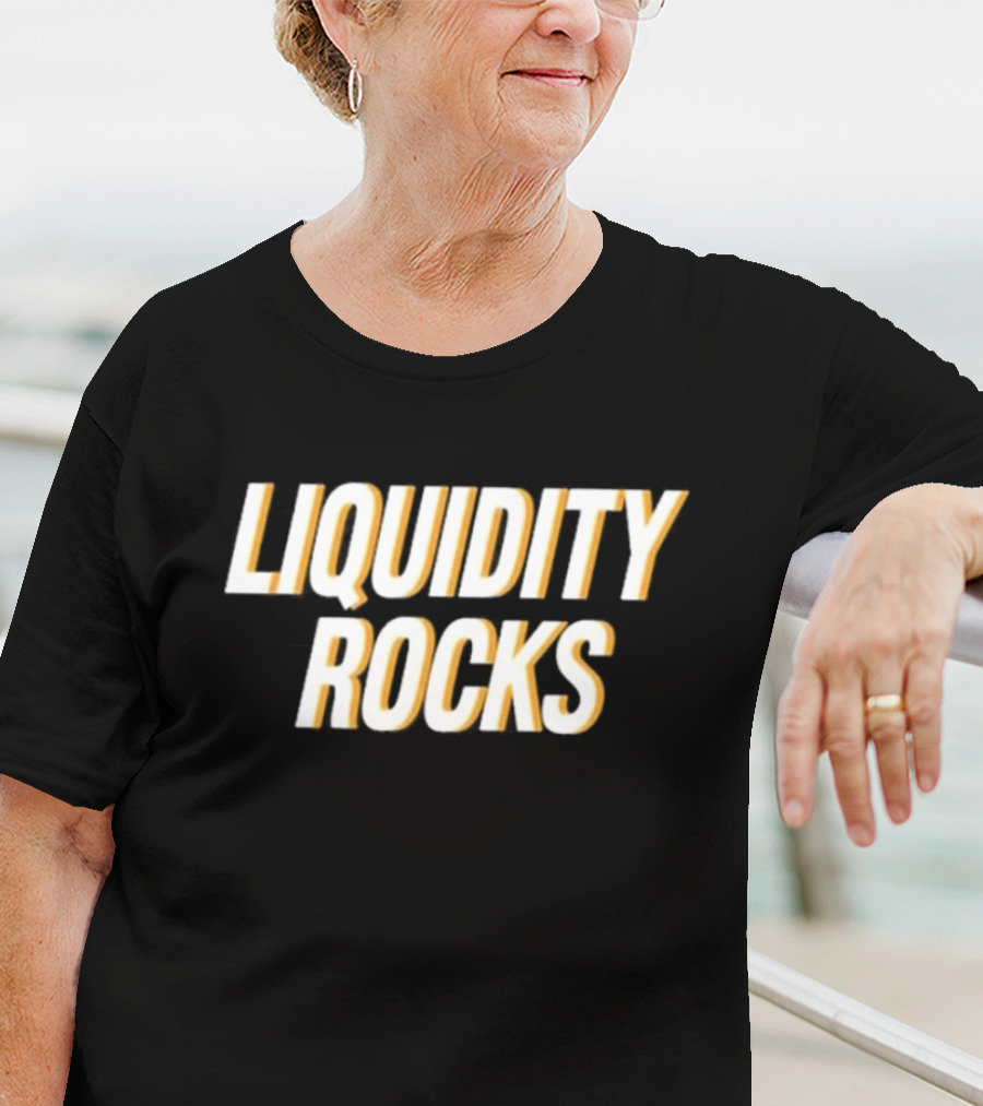 LIQUIDITY ROCKS T-Shirt