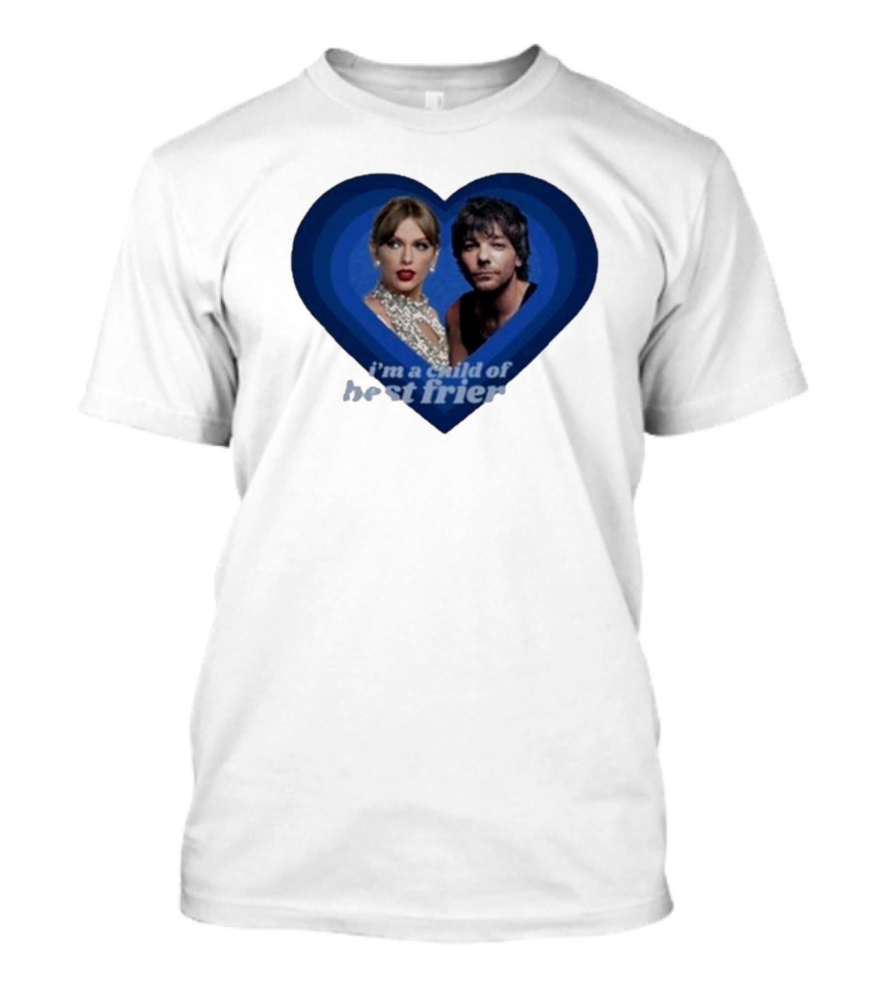 Lourry9128 I’m A Child Of Best Friends Louaylor Heart T-Shirt