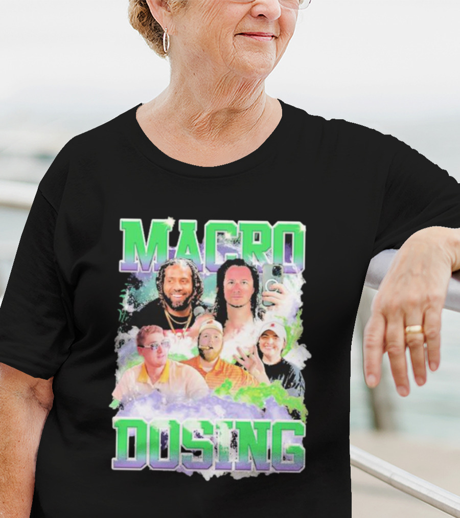 Macro Dosing Podcast Hosts Collaboration T-Shirt