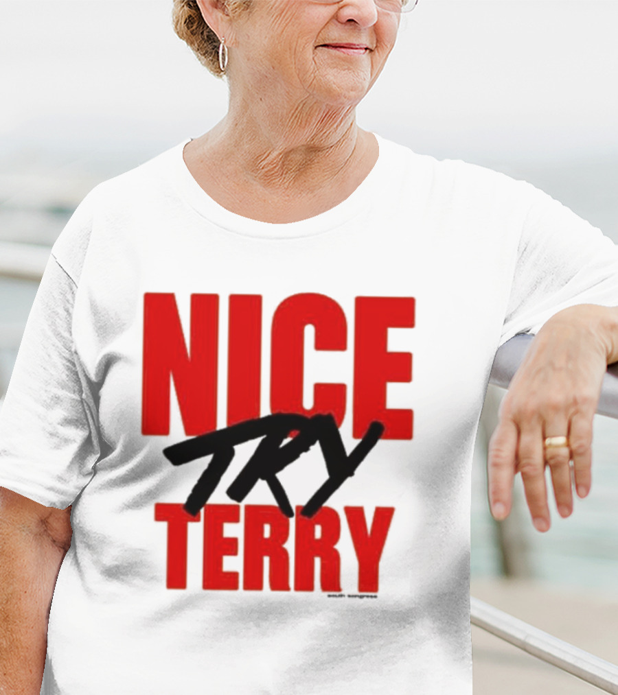 Nice Try Terry Text T-Shirt