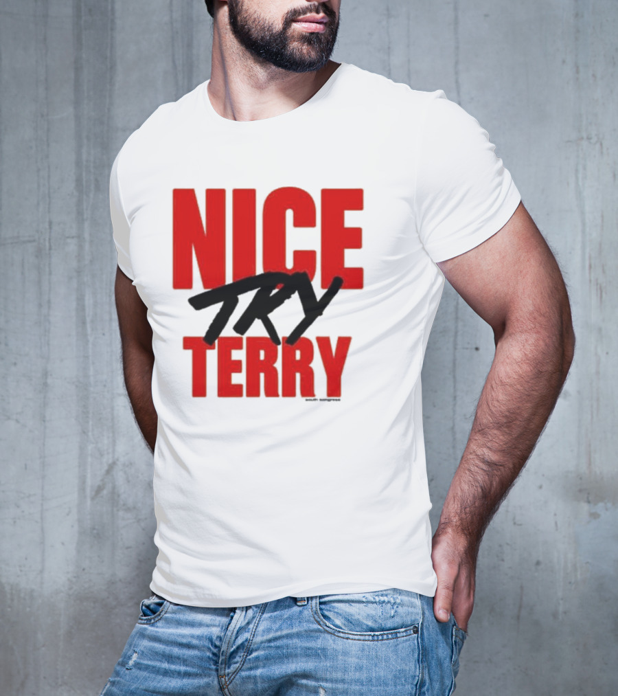 Nice Try Terry Text T-Shirt