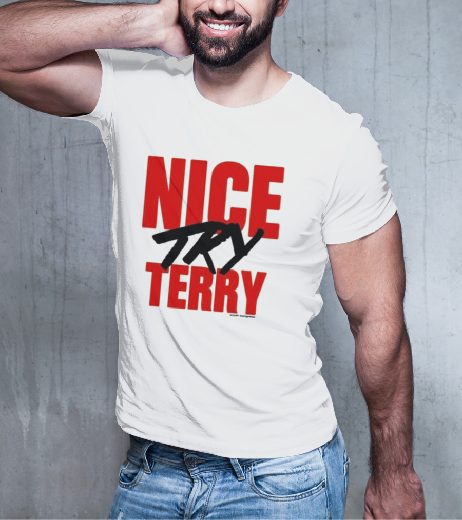 Nice Try Terry Text T-Shirt
