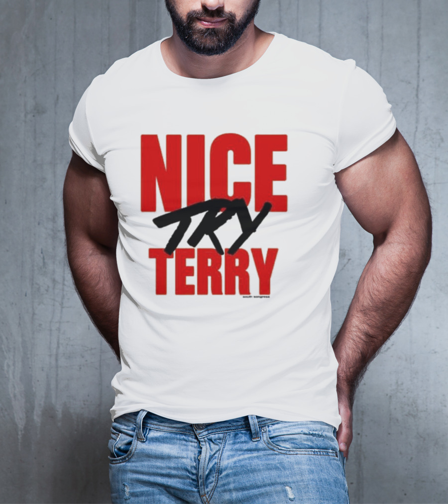Nice Try Terry Text T-Shirt