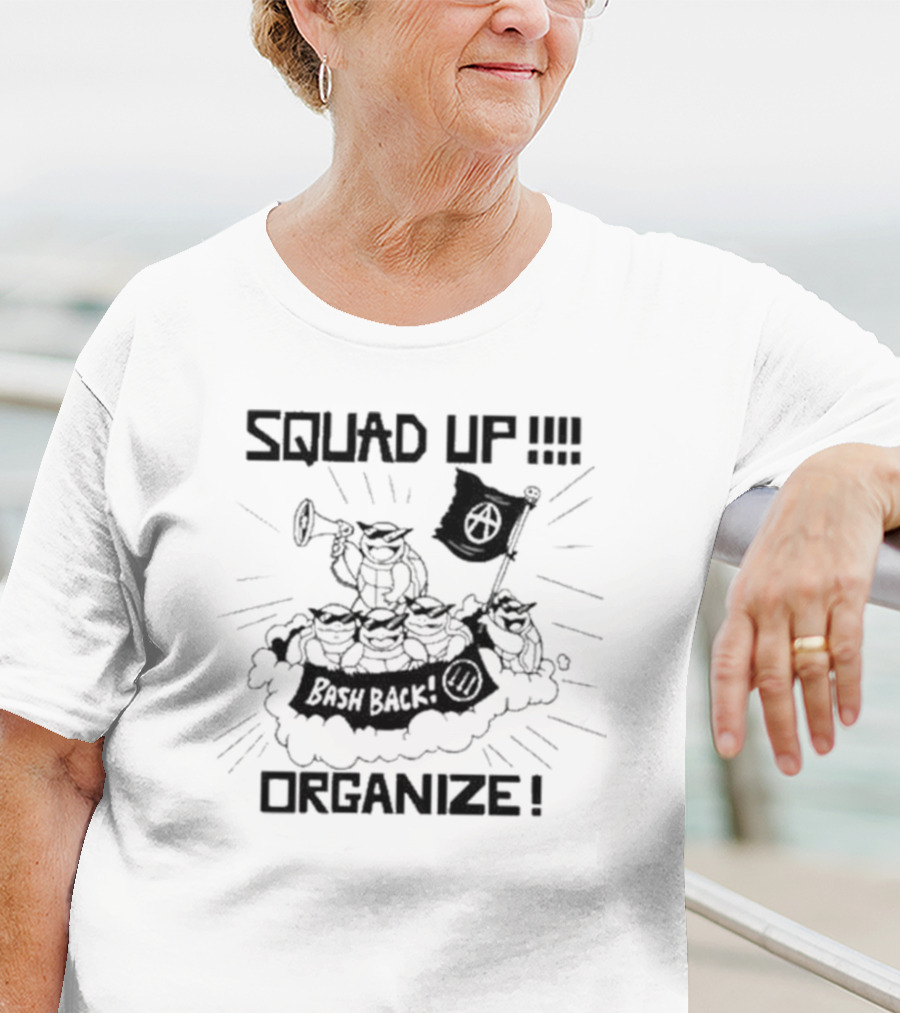 SQUAD UP Organize Bash Back Anarchist Symbol Flag T-Shirt