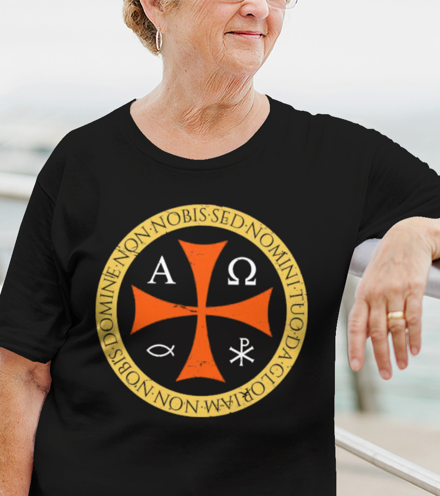 Non Nobis Domine Non Nobis Sed Nomini Tuo Da Gloriam Cross A Ω Χ Ρ Ιχθύς T-Shirt
