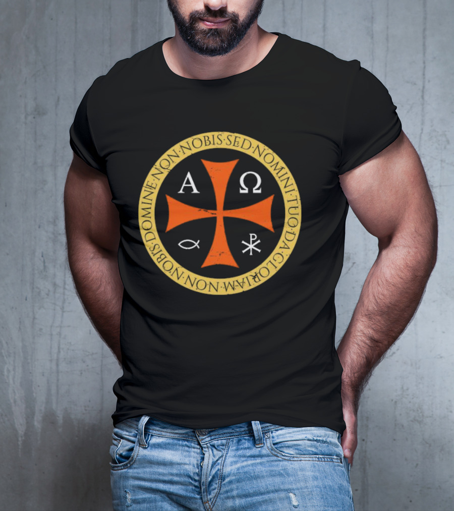 Non Nobis Domine Non Nobis Sed Nomini Tuo Da Gloriam Cross A Ω Χ Ρ Ιχθύς T-Shirt