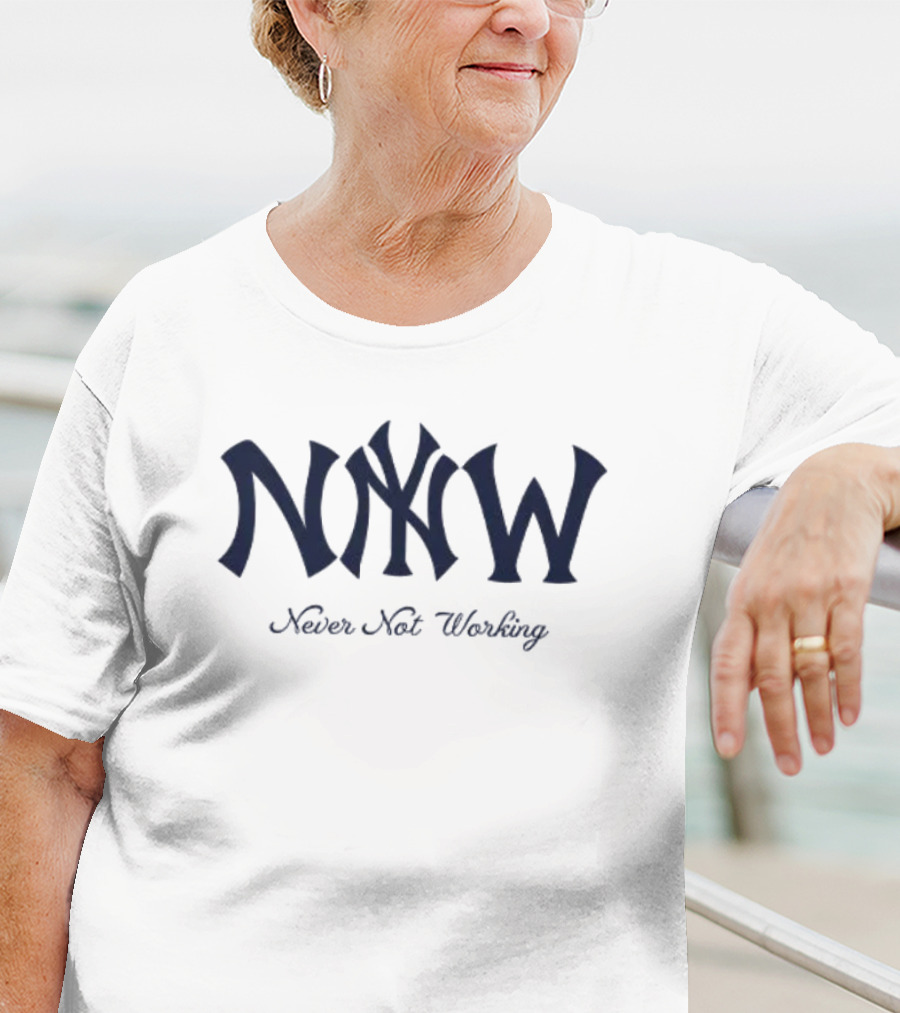 New York Yankees NYNW Never Not Working T-Shirt