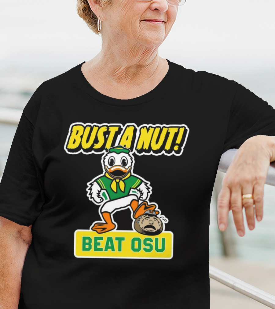Oregon Ducks Bust A Nut Beat OSU T-Shirt