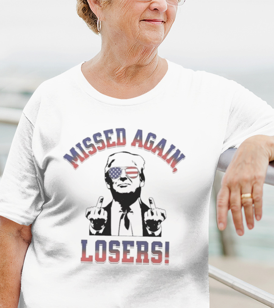 Missed Again Losers American Flag Glasses Gesture T-Shirt