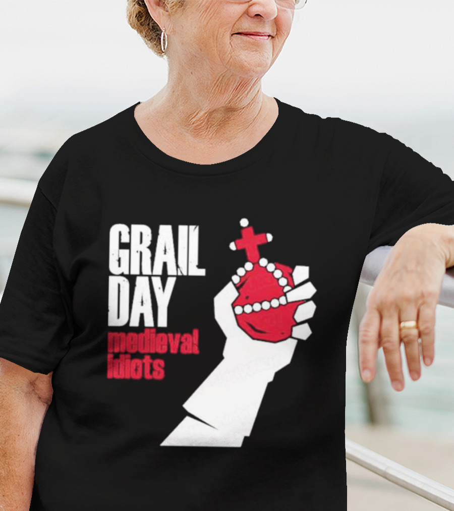 Grail Day Medieval Idiots T-Shirt