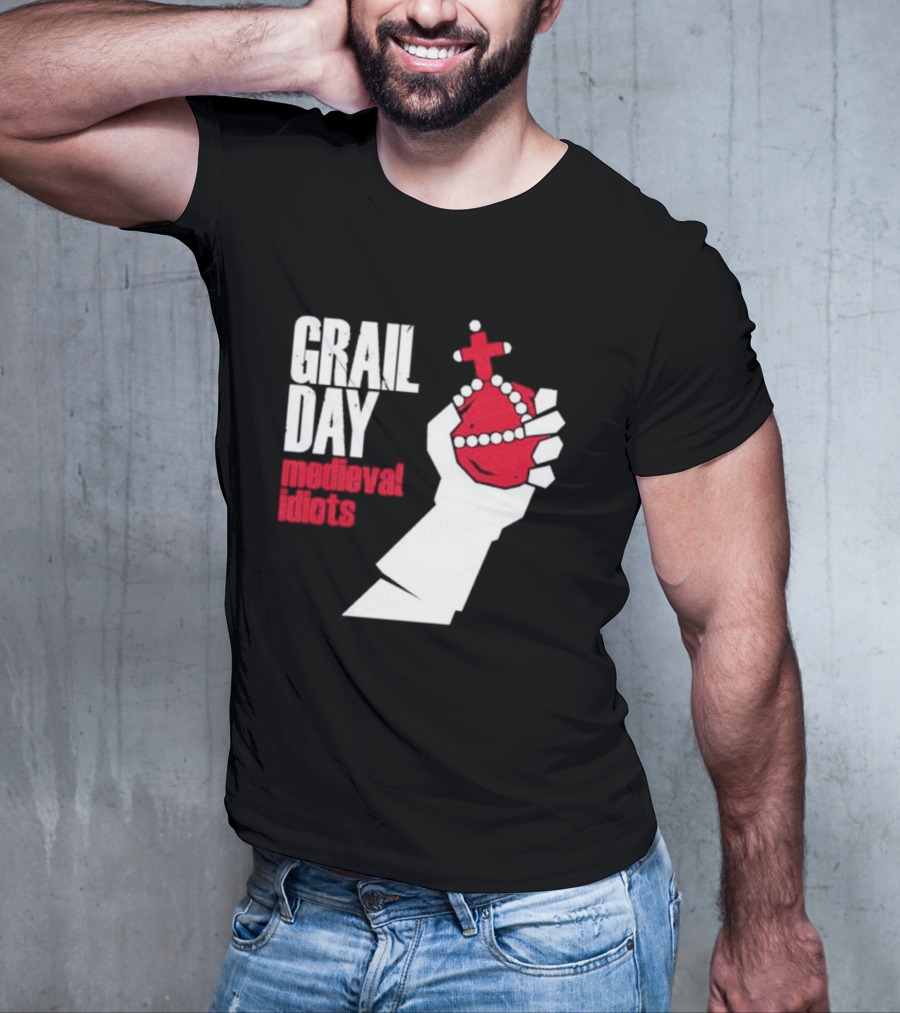 Grail Day Medieval Idiots T-Shirt