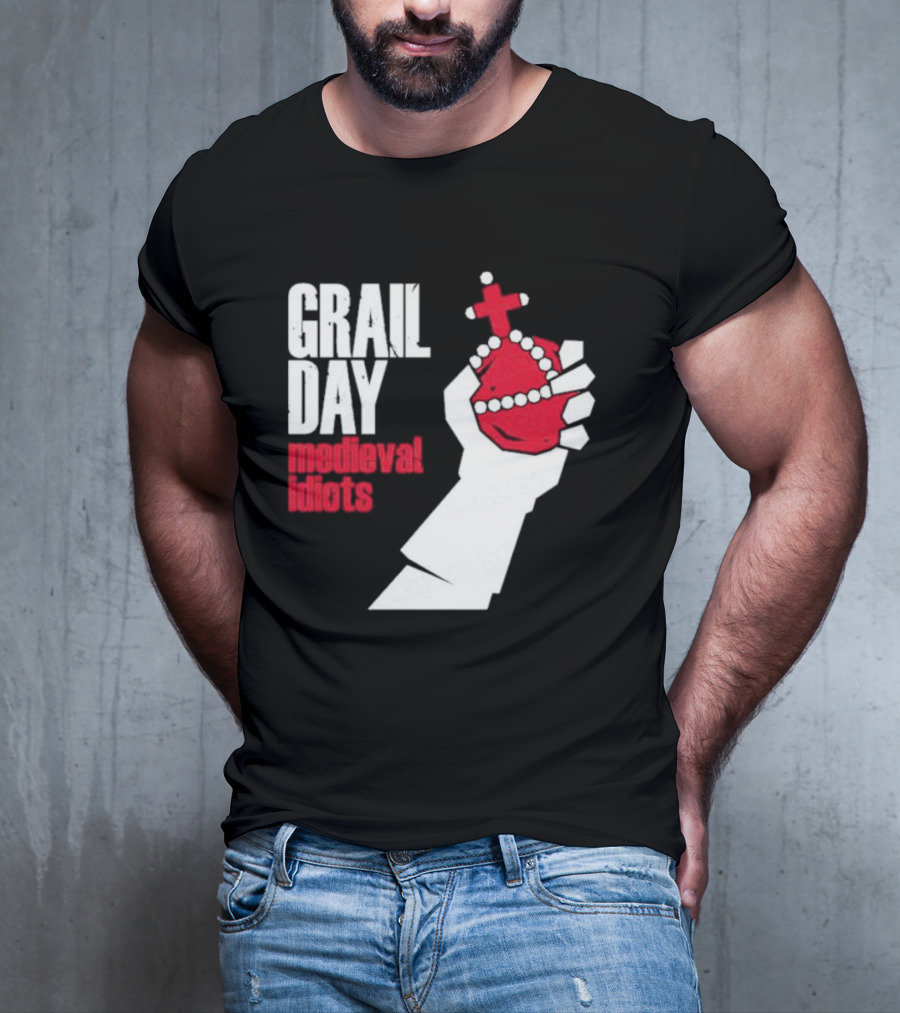 Grail Day Medieval Idiots T-Shirt