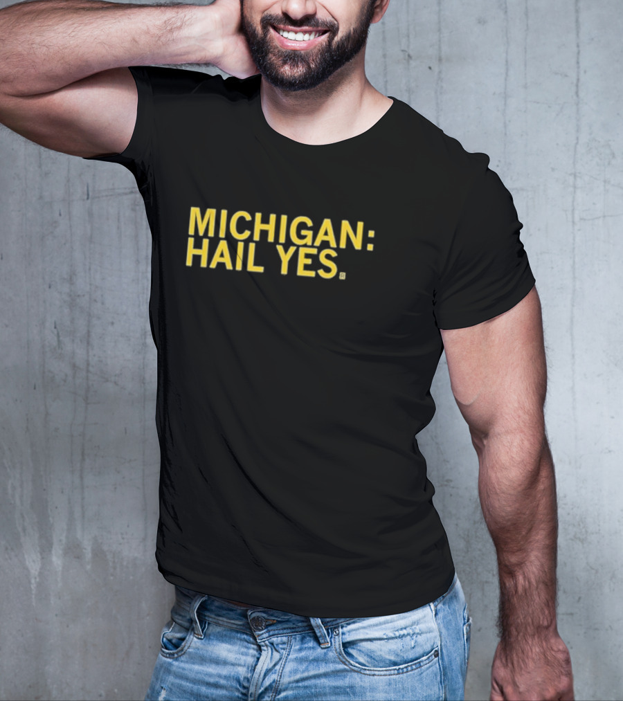 Michigan: Hail Yes T-Shirt