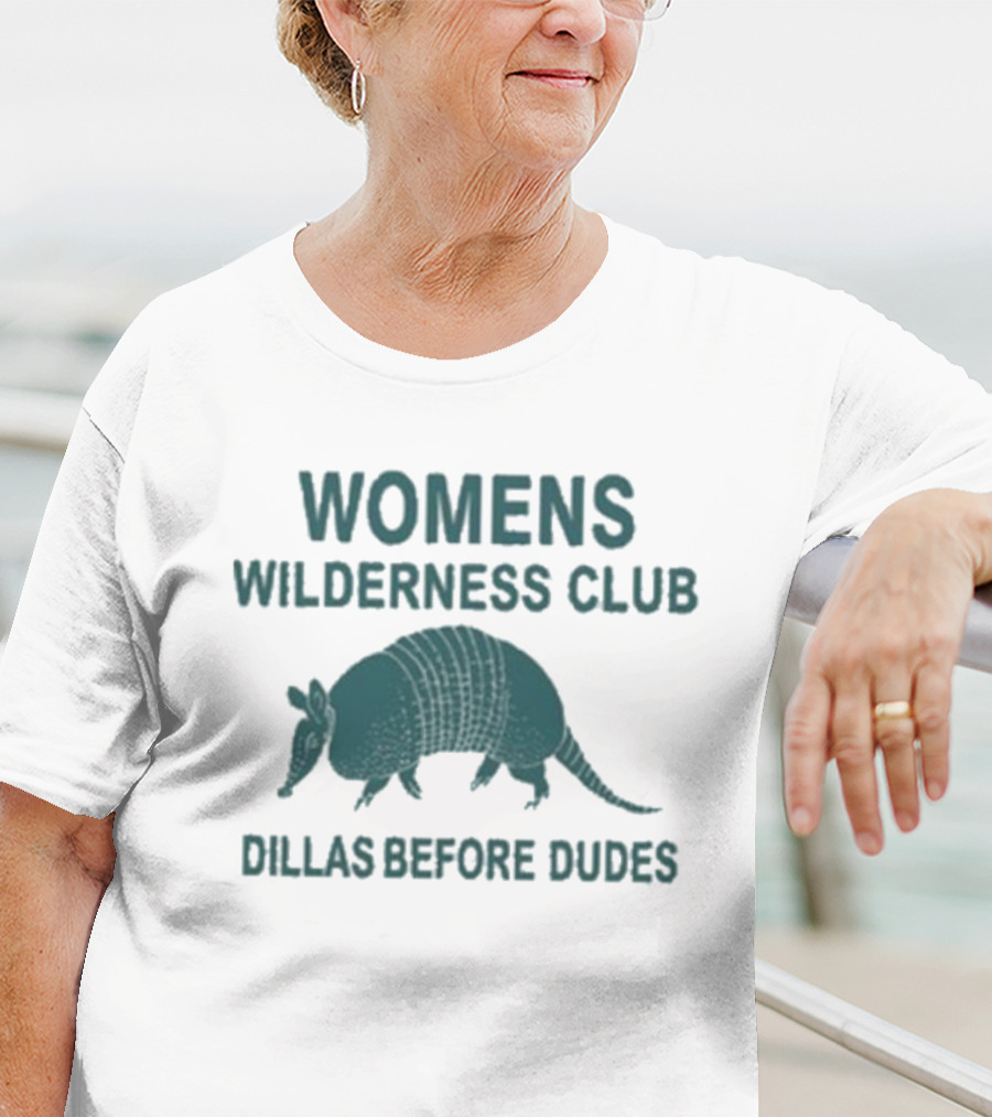 Womens Wilderness Club Dillas Before Dudes Armadillo T-Shirt