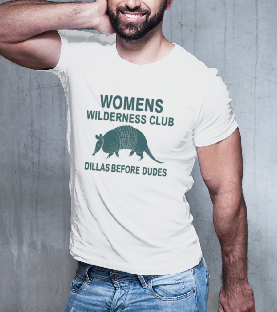Womens Wilderness Club Dillas Before Dudes Armadillo T-Shirt