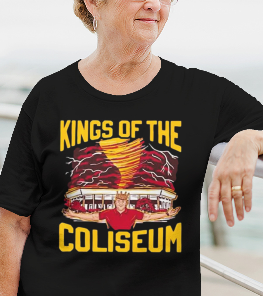 Kings Of The Coliseum Tornado Crown Coliseum Commander T-Shirt