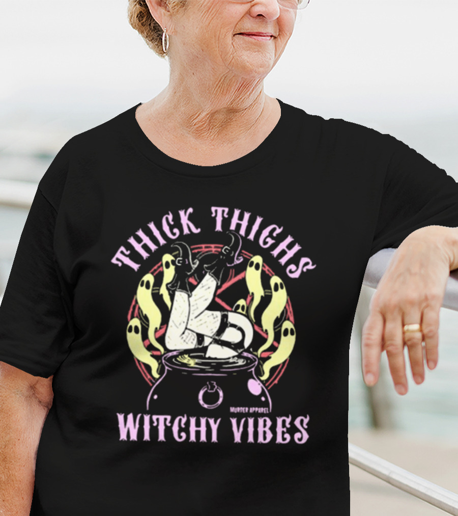 Thick Thighs Witchy Vibes Cauldron Ghosts Murder T-Shirt