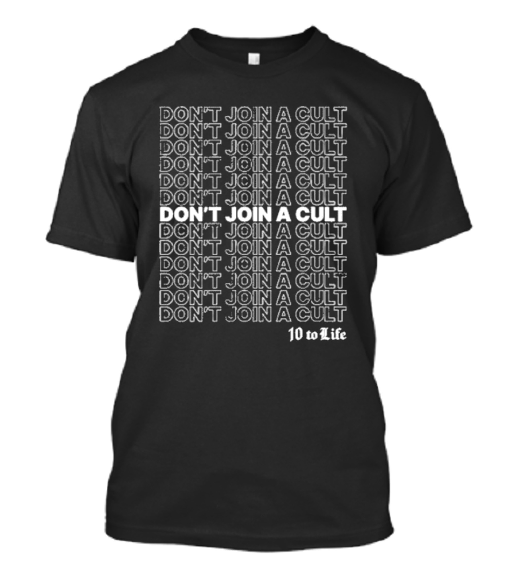 Annie Elise Anti Cult Club Don't Join A Cult 10 To Life T-Shirt