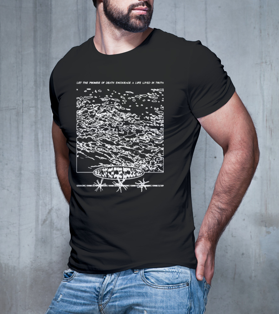 Let The Promise Of Death Encourage A Life Lived In Truth Mysterious Cosmic Landscape And Abstract T-Shirt
