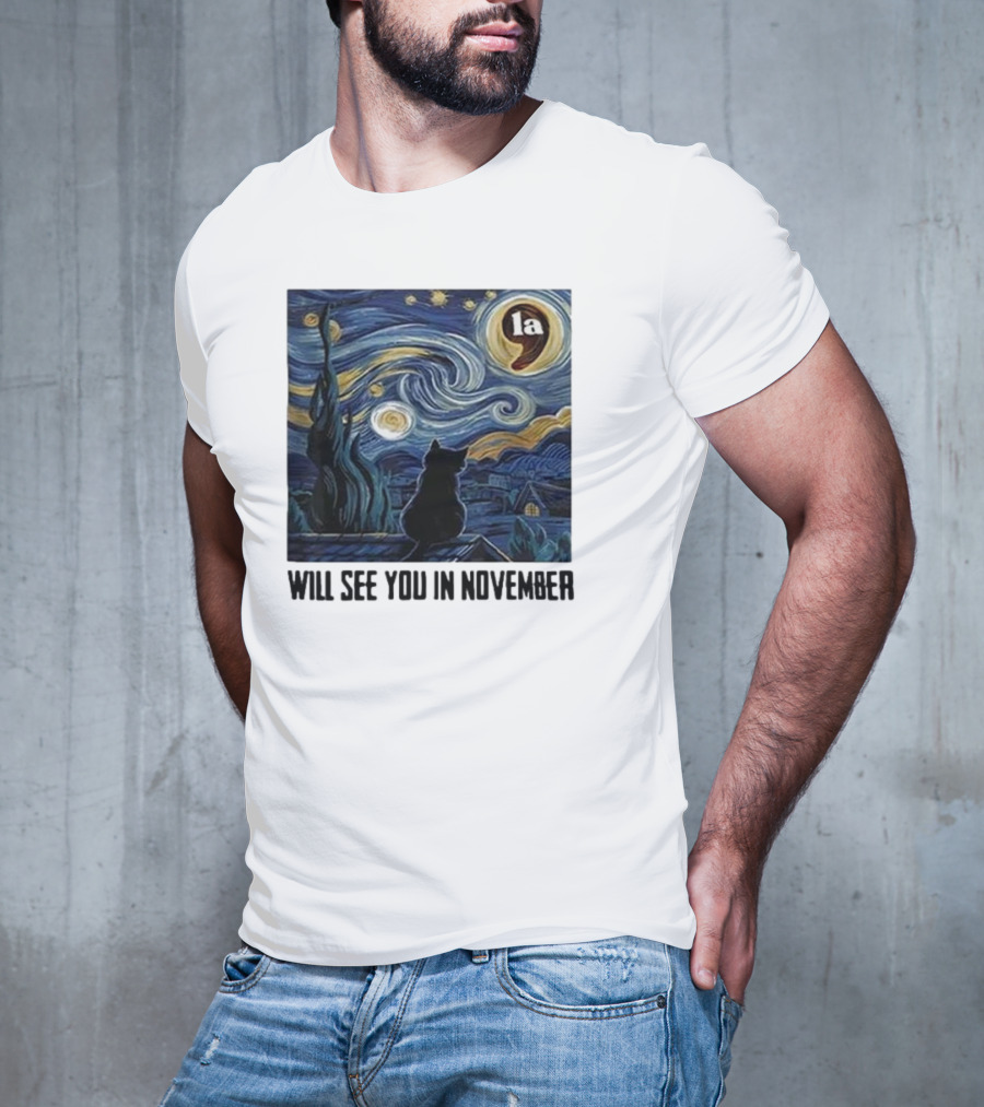 Black Cat LA Starry Night Will See You In November Van Gogh T-Shirt