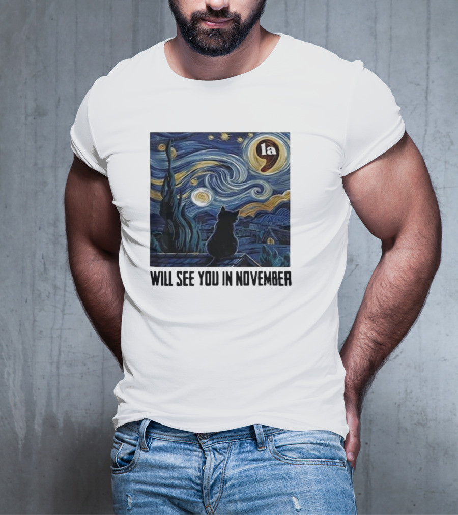 Black Cat LA Starry Night Will See You In November Van Gogh T-Shirt