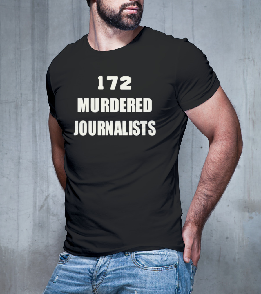 172 Murdered Journalists Remembrance T-Shirt