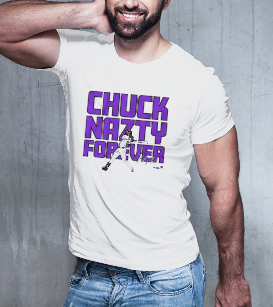 Chuck Nazty Forever Signature Charlie Blackmon Colorado Rockies T-Shirt