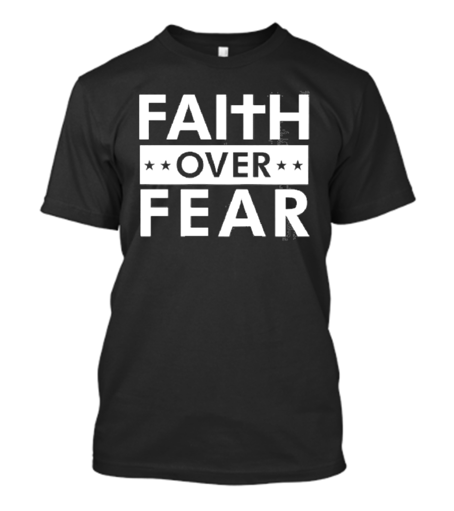 FAITH OVER FEAR Stars Cross Symbol Text T-Shirt