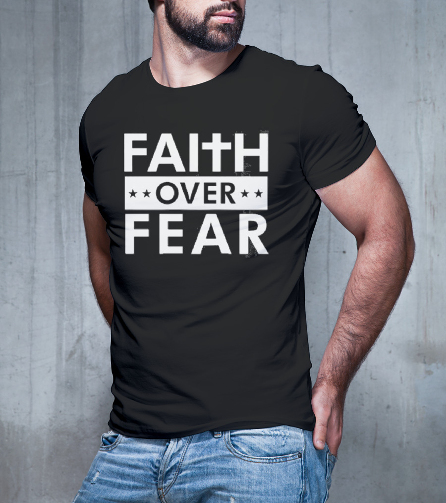 FAITH OVER FEAR Stars Cross Symbol Text T-Shirt
