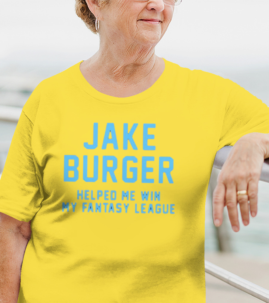 Jake Burger Helped Me Win My Fantasy League Sports Success T-Shirt